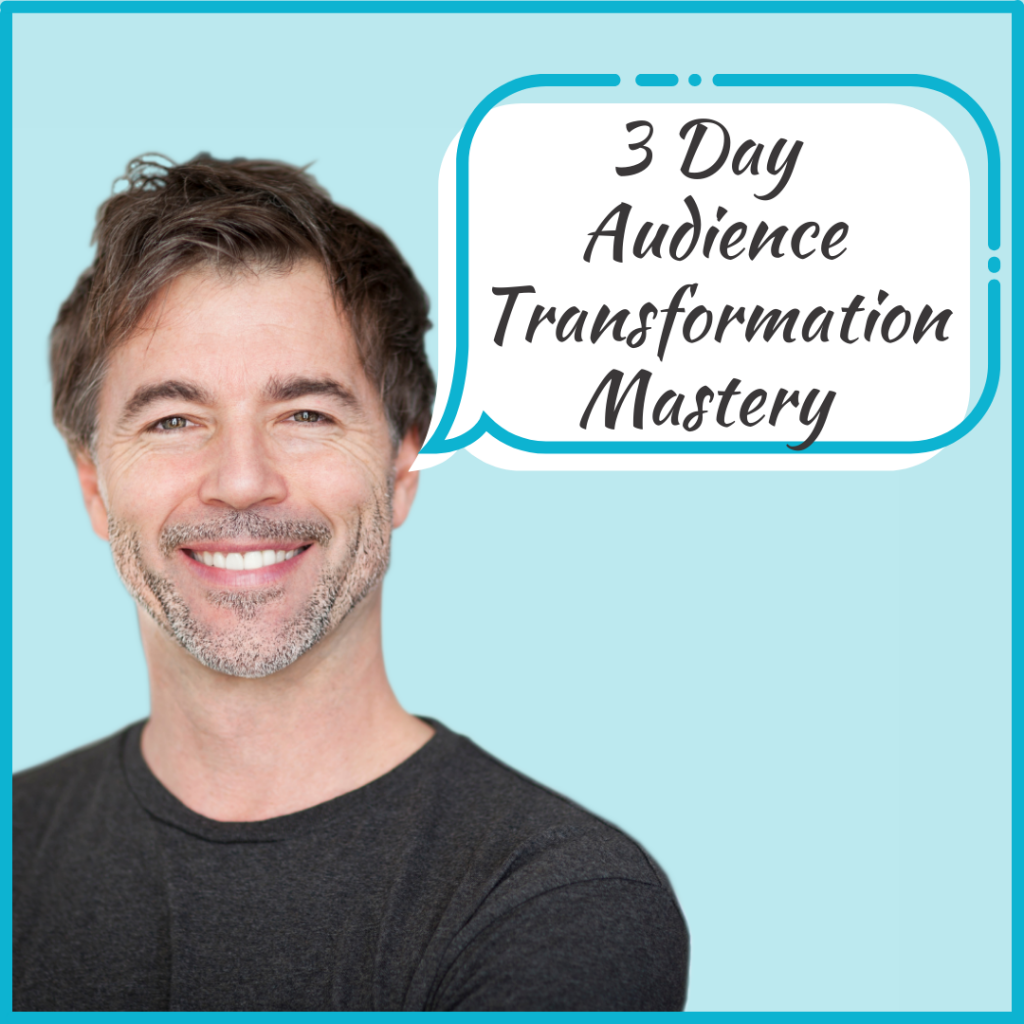 3 Day Audience Transformation